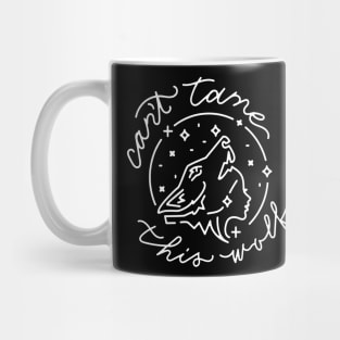 Cant Tame This Wolf Mug